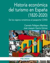 Portada de Historia económica del turismo en España (1820-2020)