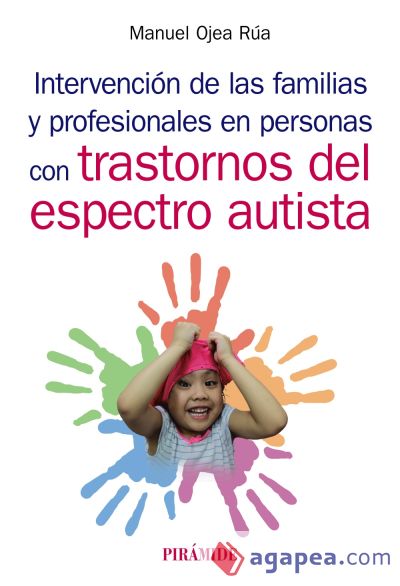 Intervención de las familias y profesionales en personas con trastornos del espectro autista (Ebook)