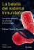 Portada de La batalla del sistema inmunitario, de Rafael Toledo Navarro