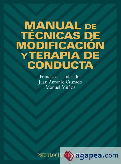 Manual de técnicas de modificación y terapia de conducta