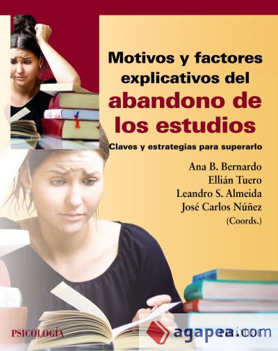 Motivos y factores explicativos del abandono de los estudios: Claves y estrategias para superarlo