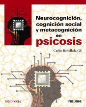 Portada de Neurocognición, cognición social y metacognición en psicosis (Ebook)