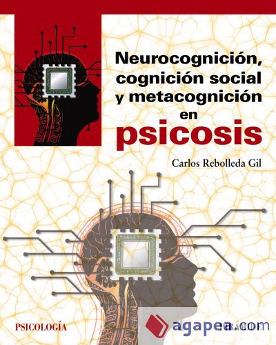 Neurocognición, cognición social y metacognición en psicosis (Ebook)