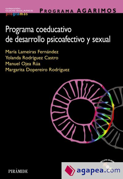 PROGRAMA AGARIMOS. Programa coeducativo de desarrollo psicoafectivo y sexual