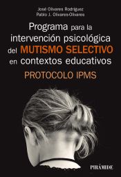 Portada de Programa para la intervención psicológica del mutismo selectivo en contextos educativos (Ebook)