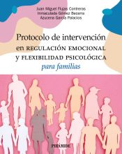 Portada de Protocolo de intervención en regulación emocional y flexibilidad psicológica para familias