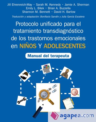 Protocolo unificado para el tratamiento transdiagnóstico de los trastornos emocionales en niños y adolescentes