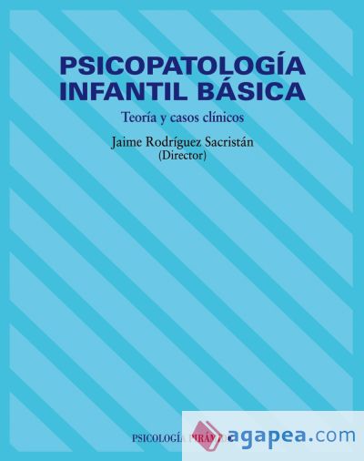 Psicopatología infantil básica Psicopatología infantil básica