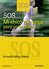 Portada de SOS... Mi chico me pega pero yo le quiero