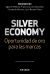 Portada de Silver economy, de Agustín Medina Fernández