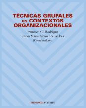 Portada de Técnicas grupales en contextos organizacionales