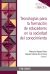 Portada de Tecnologías para la formación de educadores en la sociedad del conocimiento, de Manuel Cebrián de la Serna