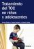 Portada de Tratamiento del TOC en niños y adolescentes, de Aurora Gavino