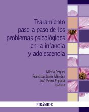 Portada de Tratamiento paso a paso de los problemas psicológicos en la infancia y adolescencia