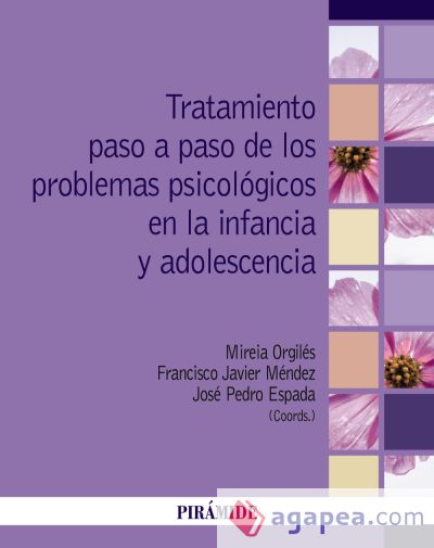 Tratamiento paso a paso de los problemas psicológicos en la infancia y adolescencia