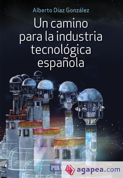 Un camino para la industria tecnológica española