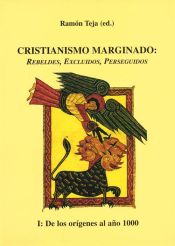 Portada de Cristianismo marginado - I: De los orígenes al Año Mil