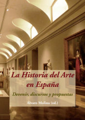 Portada de La Historia del Arte en España. Devenir, discursos y propuestas