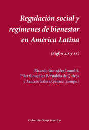 Portada de Regulación social y regímenes de bienestar en América Latina