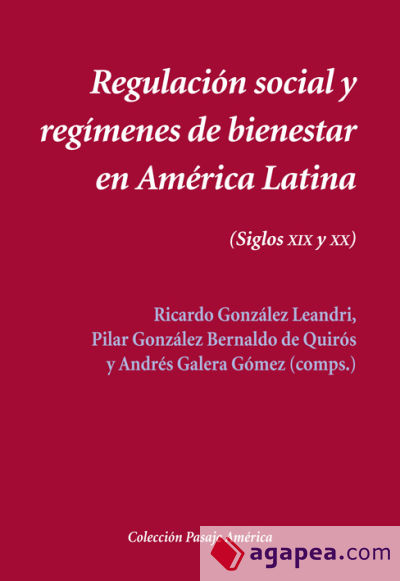 Regulación social y regímenes de bienestar en América Latina