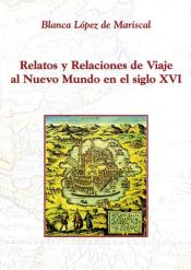 Portada de Relatos y relaciones de viaje al Nuevo Mundo en el siglo XVI