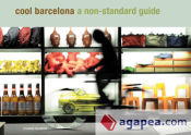 Portada de Barcelona Guías / Guides. Cool Barcelona. A Non-Standard Guide