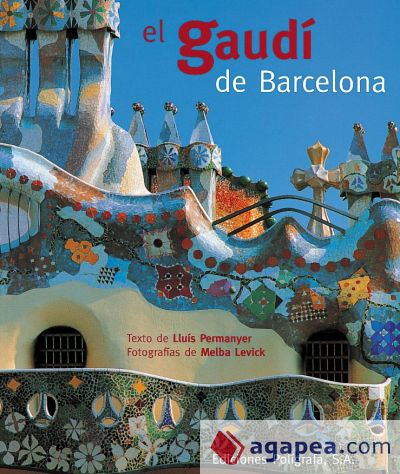 El Gaudí de Barcelona