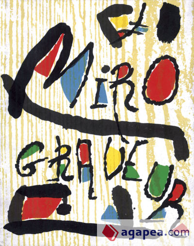 Miró Grabador. Vol. II. 1961-1973