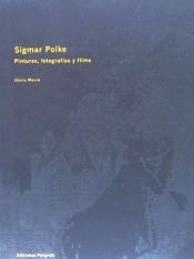 Portada de Sigmar Polke. Pinturas, fotografías y películas