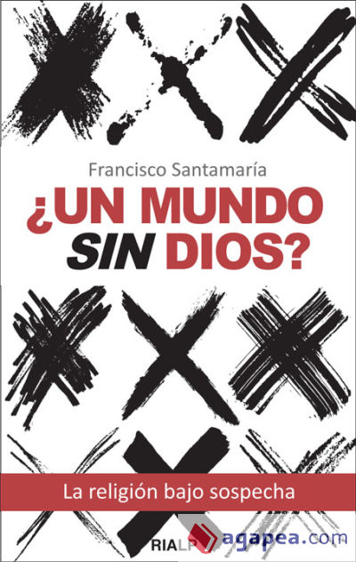 ¿Un mundo sin Dios? (Ebook)