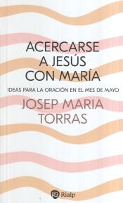 Portada de Acercarse a Jesús con María