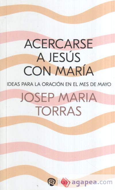 Acercarse a Jesús con María