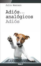 Portada de Adiós... analógicos, adiós