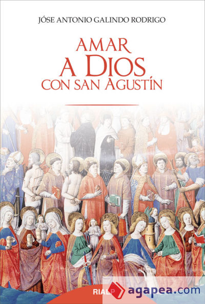 Amar a Dios con san Agustín (Ebook)