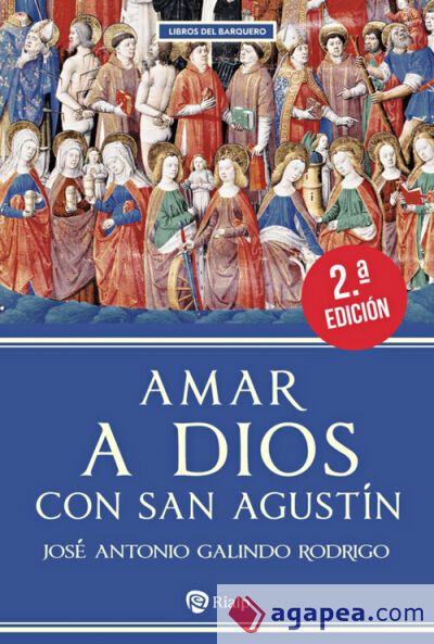 Amar a Dios con san Agust&iacute;n