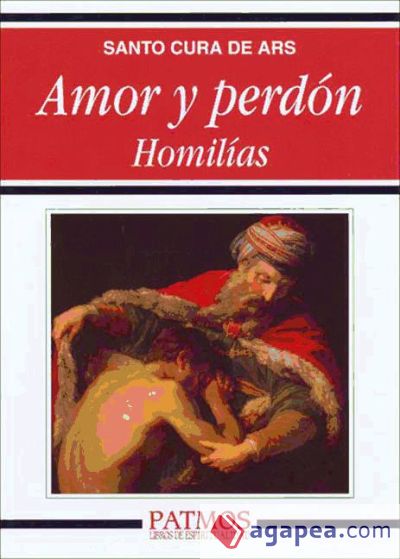 Amor y perdón: Homilías (Ebook)