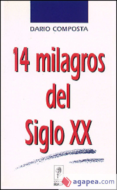 Catorce milagros del siglo XX