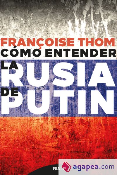 Cómo entender la Rusia de Putin