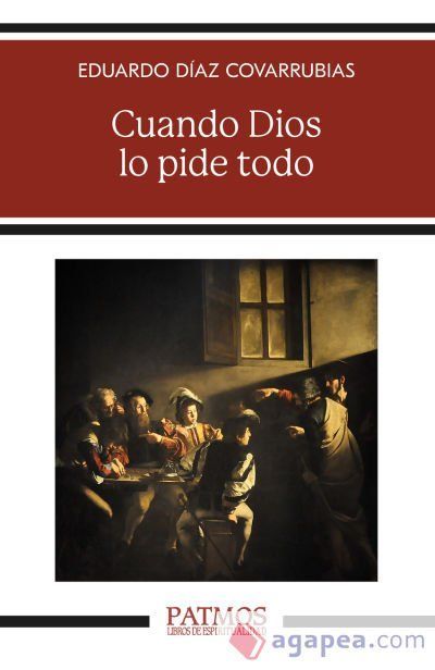 Cuando Dios lo pide todo Cuando Dios lo pide todo