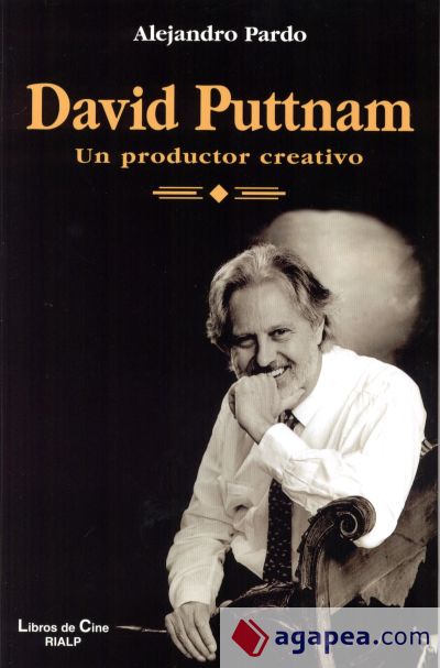 David Puttnam. Un productor creativo