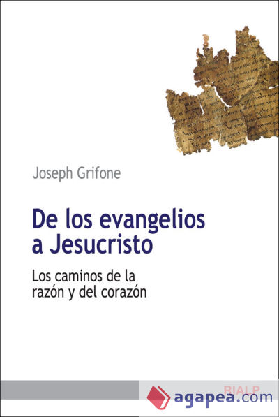 De los evangelios a Jesucristo