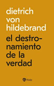 Portada de El destronamiento de la verdad