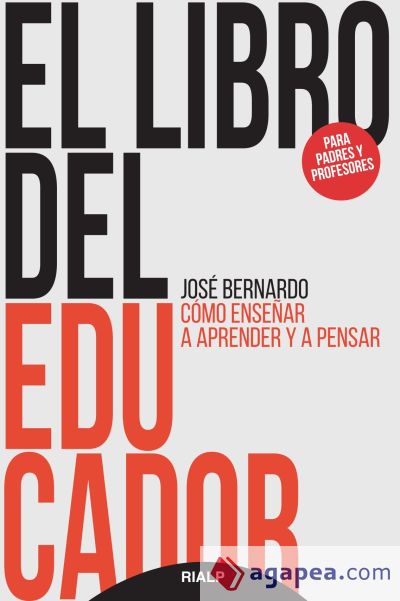 El libro del educador : cómo enseñar a aprender y a pensar