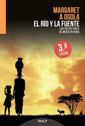 Portada de El río y la fuente. Cuatro historias de mujer en Kenia