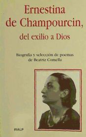 Portada de Ernestina de Champourcin, del exilio a Dios