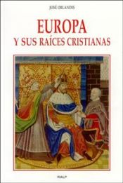 Portada de Europa y sus raíces cristianas