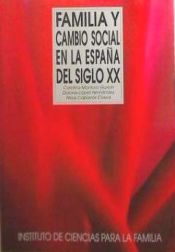 Portada de Familia y cambio social en la España del siglo XX