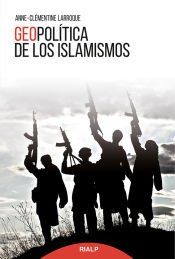 Portada de Geopol&iacute;tica de los islamismos