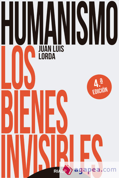 Humanismo. Los bienes invisibles