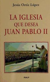 Portada de La Iglesia que desea Juan Pablo II